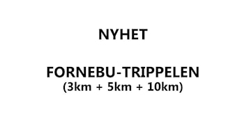 FornebuTrippelen - Løp 3 distanser betal for 2